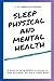 Sleep Physical and Mental H...
