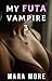 My Futa Vampire 3: An Eroti...