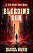 Bleeding Sun by D.C. Habib