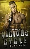 Vicious Cycle by L. Eveland
