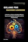 GoLang for Machin...
