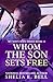Whom the Son Sets Free (My Son's Wife Book 13)