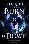Burn It Down