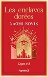 Book cover for Les Enclaves dorées (Scholomance, #3)