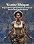 Warrior Whispers Prayers of Strength For Women In Uniform by Dr. Lee McBryde Nesbitt