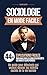La Sociologie : En Mode Facile
