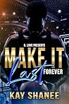 Make it Last Forever