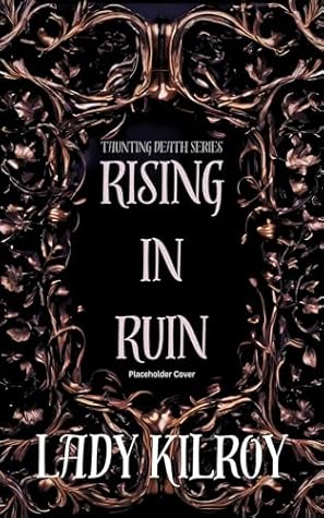 Rising in Ruin (Taunting Death Series Book 2)
