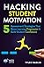 Hacking Student Motivation:...