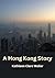 A Hong Kong Story