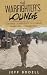 The Warfighter's Lounge: A ...