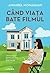 Când viața bate filmul