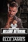 Belgian Betrayal (Brotherhood Protectors International Book 2)