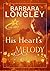His Heart’s Melody by Barbara Longley