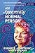 An Apparently Normal Person: From Medical Mystery to Dissociative Superpower