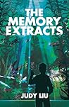 The Memory Extracts: A Companion Anthology to The Vending Portal The Memory Extracts: A Companion Anthology to The Vending Portal
