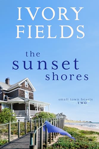The Sunset Shores (Small Town Hearts, #2)