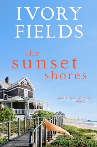 The Sunset Shores (Small Town Hearts, #1)
