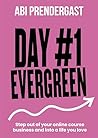 Day #1 Evergreen:...
