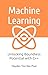 Machine Learning with C++: ...