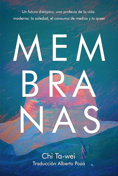 Portada de Membranas, de Chi Ta-wei
