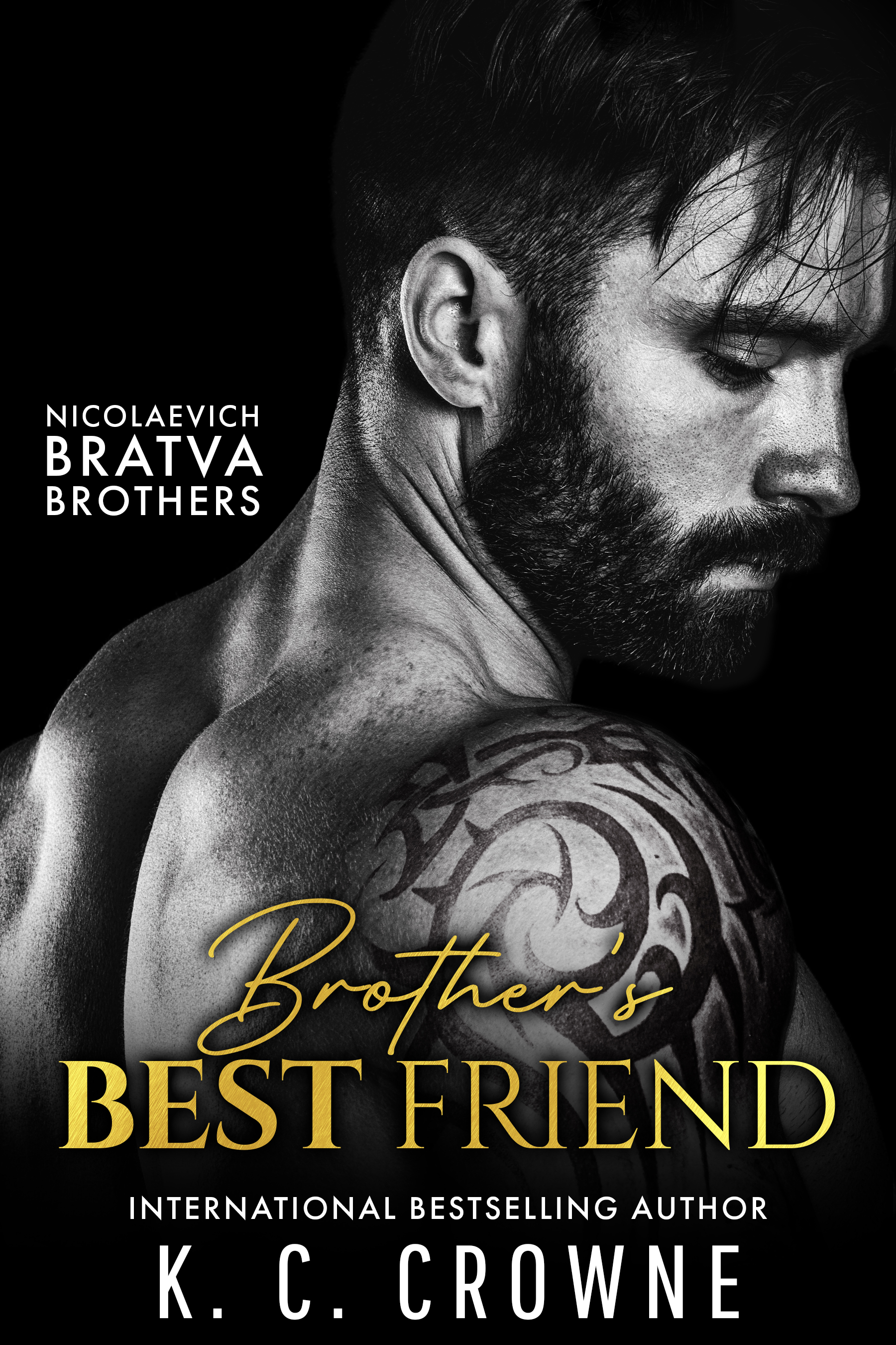 Brother's Best Friend (Nicolaevich Bratva Brothers #4)