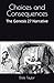 Choices and Consequences: T...