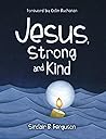 Jesus, Strong and...