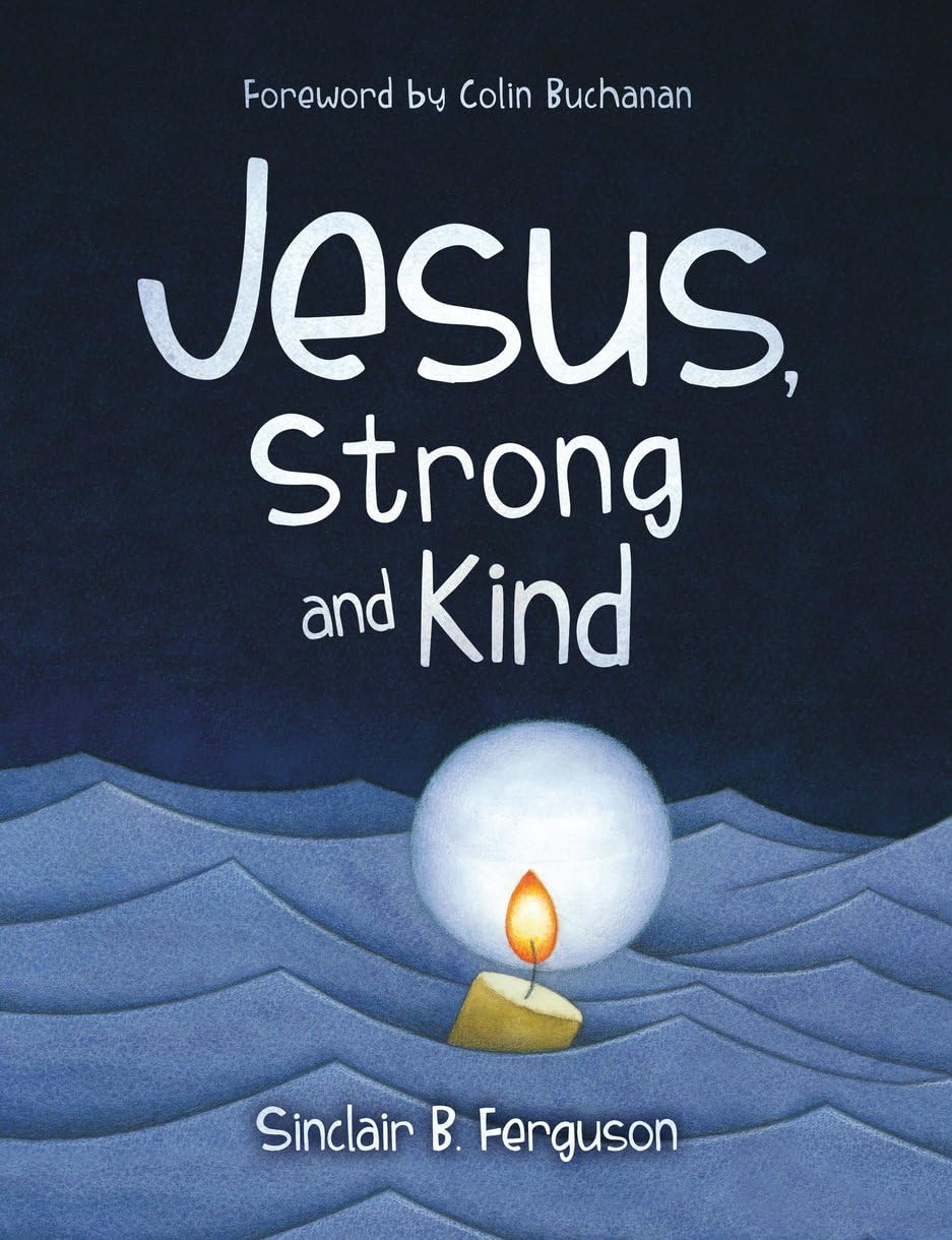 Jesus, Strong and Kind (Hardcover)