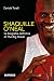 Shaquille O' Neal: La biogr...