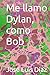 Me llamo Dylan, como Bob (Spanish Edition)