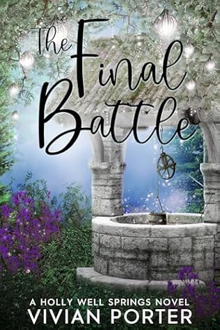 The Final Battle (Holly Wells Springs, #10)