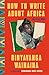 How to Write About Africa: Collected Works