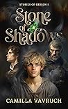 Stone of Shadows (Stories of Gereon, #1)