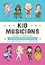 Kid Musicians: True Tales o...