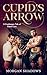 Cupid's Arrow (Fated Love a...