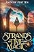 Strands of Time and Magic: An Epic Fantasy Adventure