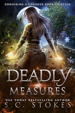Deadly Measures (Conjuring a Coroner Book 13)
