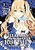 The Villainess Who Has Been Killed 108 Times: She Remembers Everything! (Manga) Vol. 2