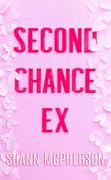 Second Chance Ex
