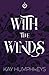 With The Winds
