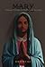 Mary: Intimate Witness to God's Love Incarnate