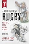 A Brief History of Rugby: Volume 3 A Brief History of Rugby: Volume 3