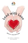 Lead with Love - The Power of Love is God: 365 Daily Devotions