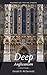 Deep Anglicanism: A Brief G...