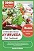 20 Minute Quick And Easy Ayurveda Diet Cookbook by Sarah H. Moore