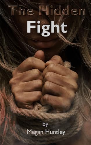 The hidden fight (Kindle Edition)