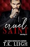 Cruel Saint by T.K. Leigh