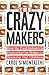 The Crazy Makers