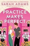 Practice Makes Pe...